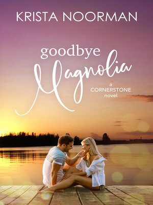 cover image of Goodbye, Magnolia